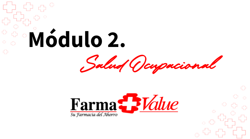 Módulo 2. Salud Ocupacional